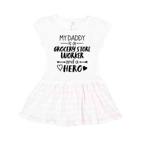 

Inktastic My Daddy is a Grocery Store Worker and a Hero Gift Toddler Girl Dress