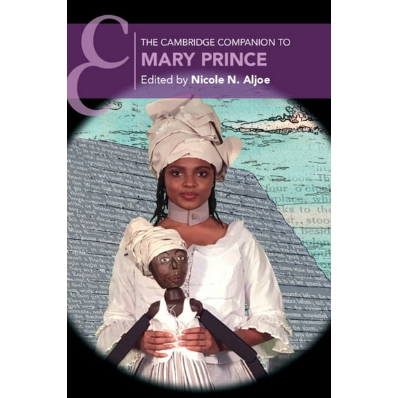 Cambridge Companions to Literature The Cambridge Companion to Mary Prince, (Paperback)