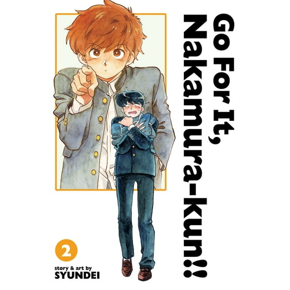 Go for It, Nakamura! Go for It, Nakamura-Kun!! Vol. 2 (New Edition Rerelease), (Paperback)
