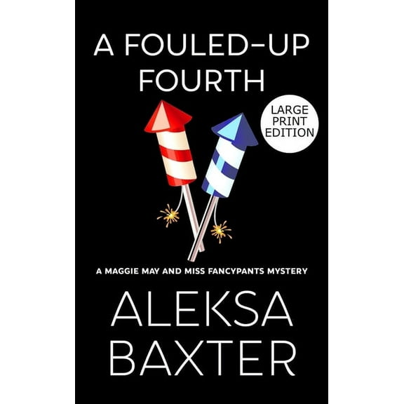 A Fouled-Up Fourth, (Hardcover)