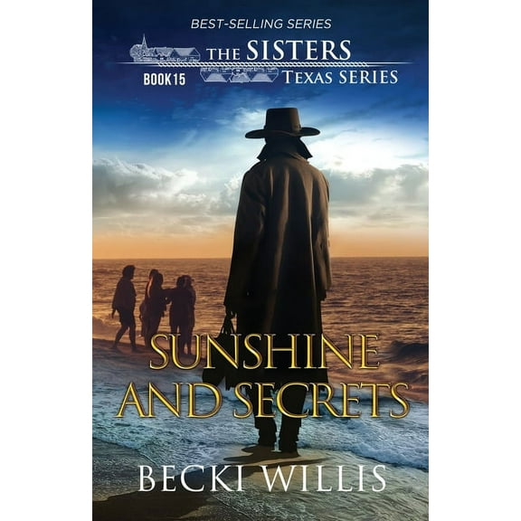 Sunshine and Secrets (The Sisters, Texas Mystery Series, Book 15), (Paperback)