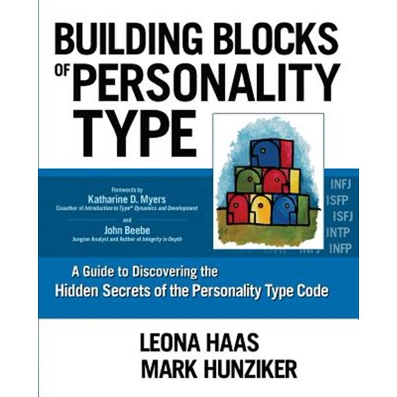 Pre-Owned Building Blocks of Personality Type: A Guide to Discovering the Hidden Secrets of the Personality Type Code Paperback