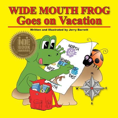 - Wide Mouth Frog Goes on Vacation