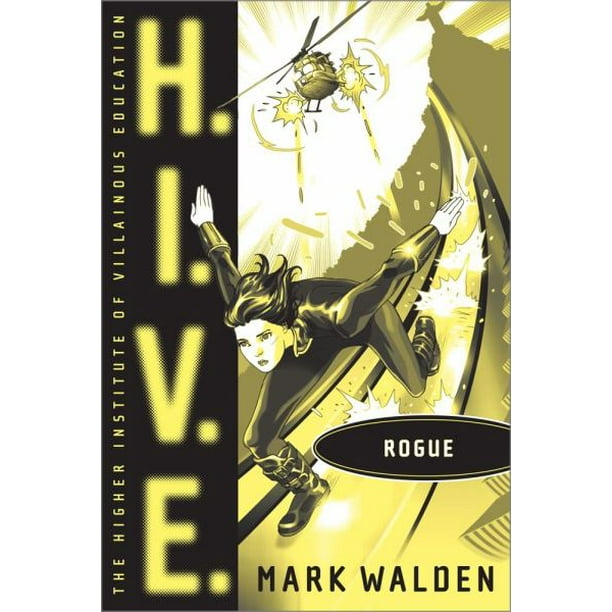 Rogue (Livre 5 de H.I.V.E.) par Mark Walden