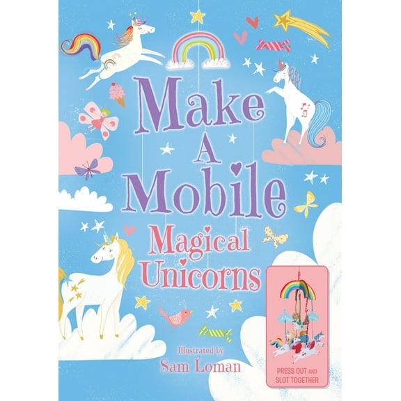 Make a Mobile: Magical Unicorns (Board Book)
