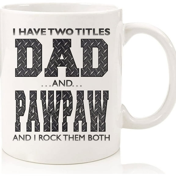Coffee Mug, Father's Day Gift, Dad Gift, Father's Day Mug, Grandpa Mug, Pawpaw Mug, Ceramic Novelty Coffee Mugs 11oz, 15oz Mug, Tea Cup, Gift Present Mug For Birthday, Chris