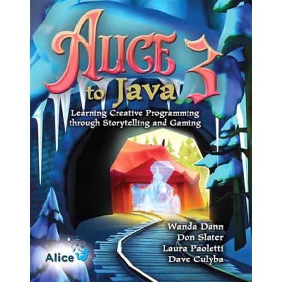 Pre-Owned Alice 3 to Java: Learning Creative Programming through Storytelling and Gaming, 9780136156741, 0136156746, Paperback, 1 edition