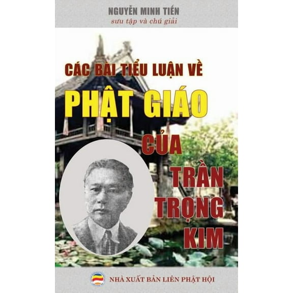 CÃ¡c bÃ i tiểu luận về Phật giÃ¡o của Lệ Thần Tr&, (Paperback)