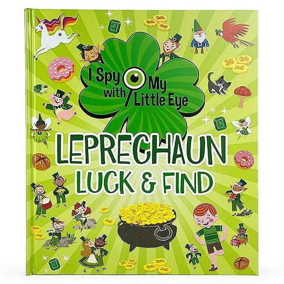I Spy With My Little Eye Leprechaun Luck & Find - Kids Search, Find, and Seek Activity Book, Ages 3, 4, 5, 6+
