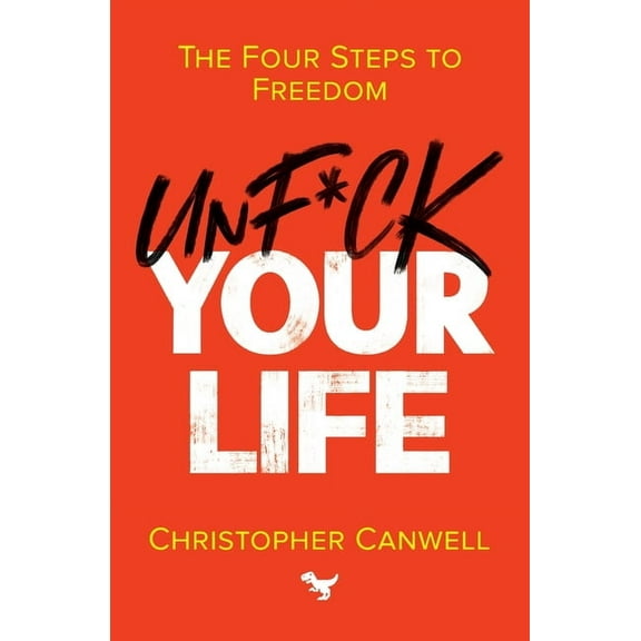 Unf*ck Your Life, (Paperback)