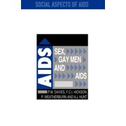 Social Aspects of AIDS Sex, Gay Men and AIDS, (Paperback)