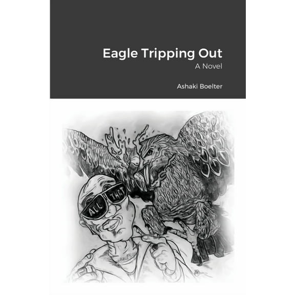 Eagle Tripping Out, (Paperback)