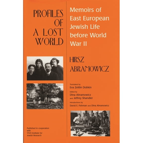 Raphael Patai Jewish Folklore and Anthro Profiles of a Lost World: Memoirs of East European Jewish Life before World War II, (Hardcover)