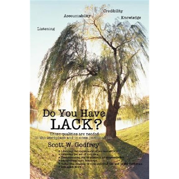 Pre-Owned Do You Have LACK?: ListeningAccountabilityCredibilityKnowledge (Paperback)