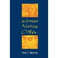 thumbnail image 1 of Woman, Native, Other: Writing Postcoloniality and Feminism, 1 of 3