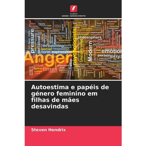 Autoestima e papéis de género feminino em filhas de mães desavindas, (Paperback)