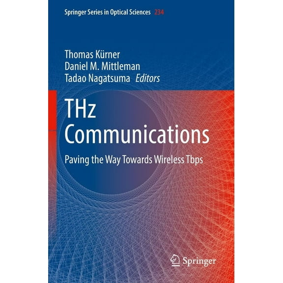 Springer Optical Sciences Thz Communications: Paving the Way Towards Wireless Tbps, Book 234, (Paperback)