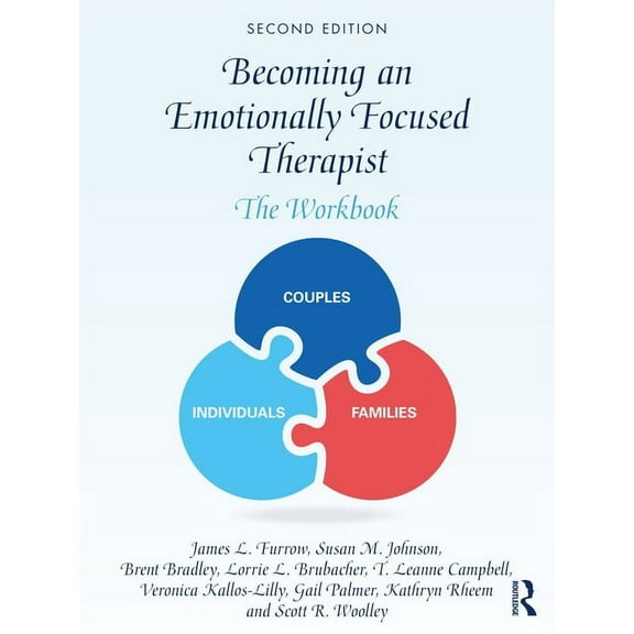 Becoming an Emotionally Focused Therapist: The Workbook, (Paperback)