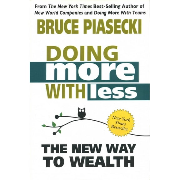 Doing More with Less : The New Way to Wealth (Paperback)
