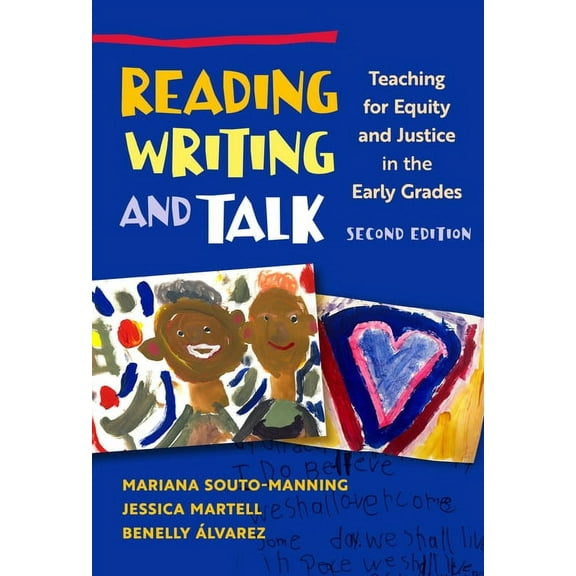 Language and Literacy Reading, Writing, and Talk: Teaching for Equity and Justice in the Early Grades, (Paperback)
