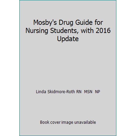 Pre-Owned Mosby's Drug Guide for Nursing Students, with 2016 Update (Paperback) 0323172970 9780323172974