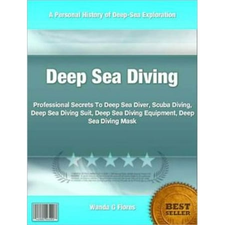 Deep Sea Diving - eBook (Best Place For Deep Sea Diving)