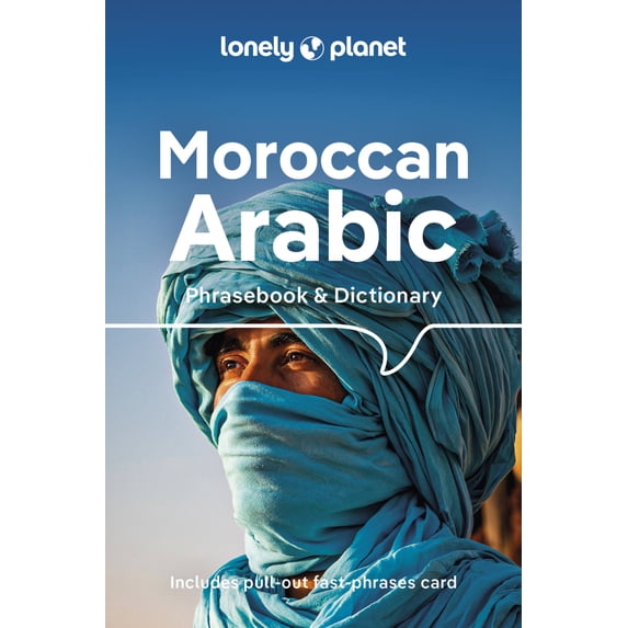 Pre-Owned Lonely Planet Moroccan Arabic Phrasebook & Dictionary (Paperback) 1786574993 9781786574992