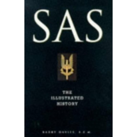 Pre-Owned Sas: The Illustrated History (Paperback) 075350197X 9780753501979