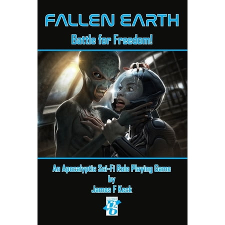 Fallen Earth: Battle For Freedom (Paperback)