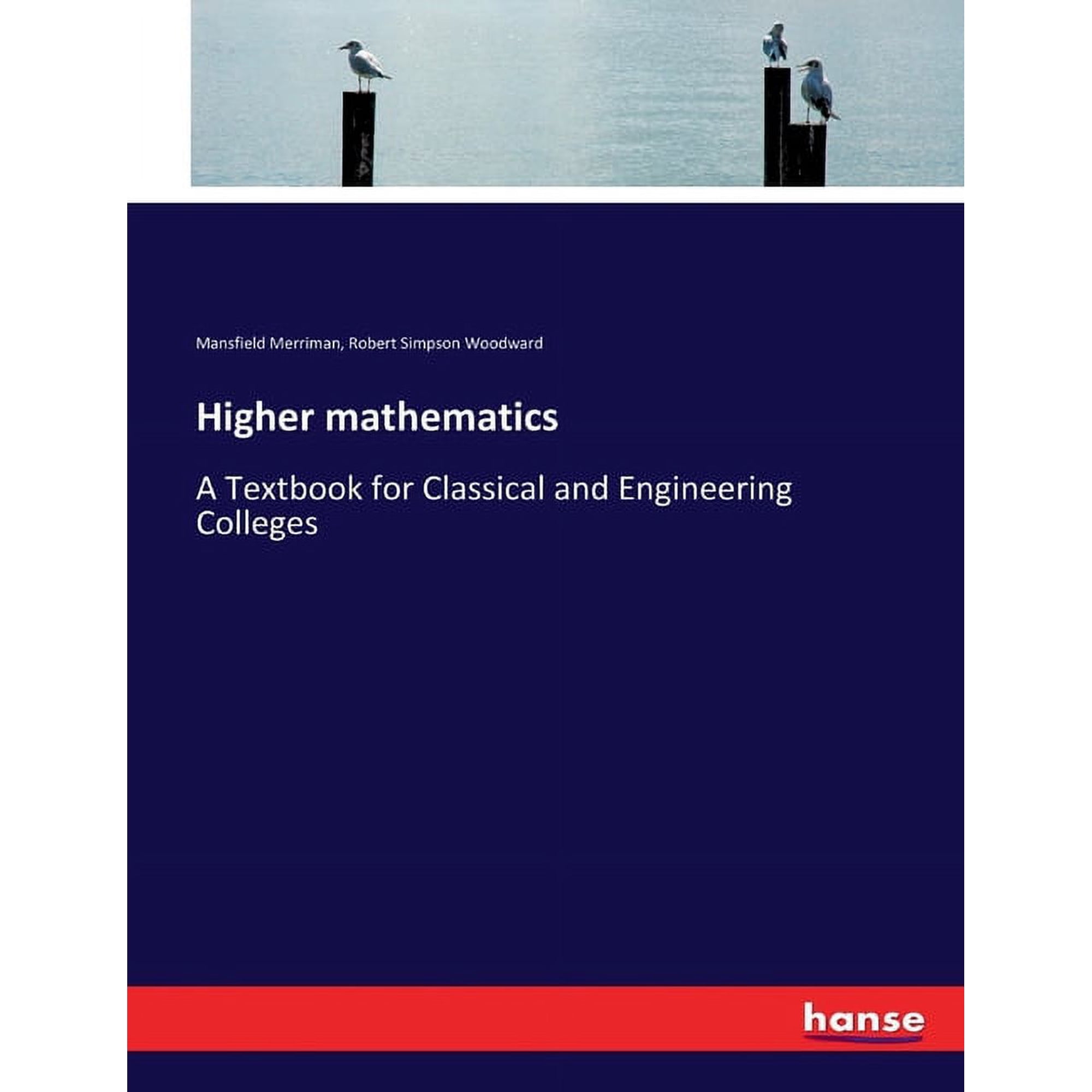 Higher mathematics: A Textbook for Classical and Engineering Colleges (Paperback)