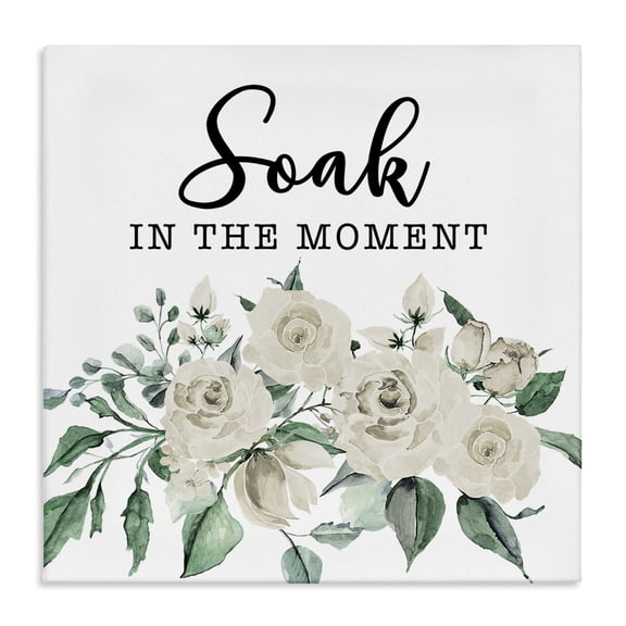 Stupell Industries Farmhouse Soak The Moment Florals Canvas Art, 17 x 17, by Masey St. Studios