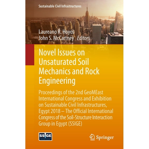 Sustainable Civil Infrastructures Novel Issues on Unsaturated Soil Mechanics and Rock Engineering: Proceedings of the 2nd Geomeast International Congress , (Paperback)