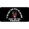 thumbnail image 1 of Run With The Big Dogs On Black Photo License Plate, 1 of 1