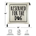 thumbnail image 2 of Mainstays Black and White Reserved For Dog Square Decorative Throw Pillow For Adults, 18 in x 18 in, 2 of 7