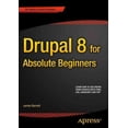 thumbnail image 1 of Drupal 8 pour Débutants Absolus, Livre de Poche de James Barnett, 1 of 1