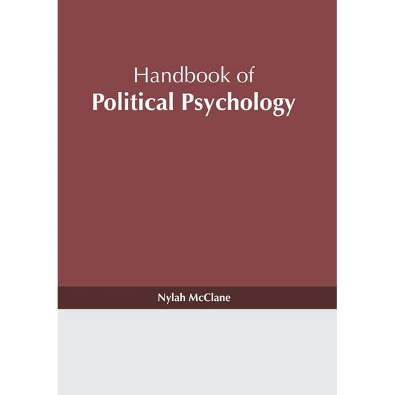 Handbook of Political Psychology, (Hardcover)