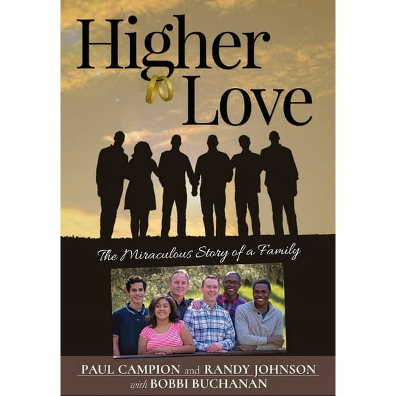 Higher Love: The Miraculous Story of a Family, (Hardcover)