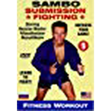 9. Sambo Submission Fighting Volume 9: Sambo Fighters Fitness Workout (What's The Best Workout Routine)