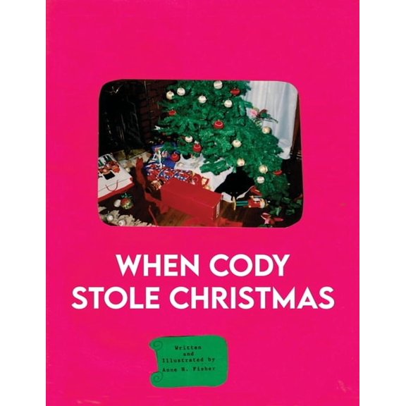 When Cody Stole Christmas, (Paperback)