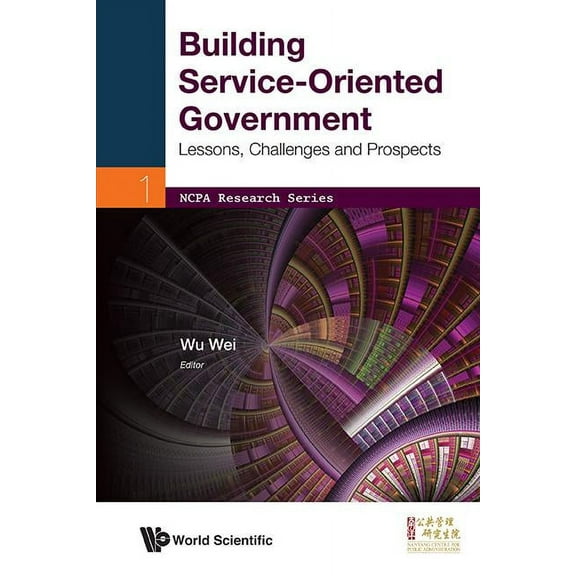 NCPA Research Building Service-Oriented Government, Book 1, (Paperback)
