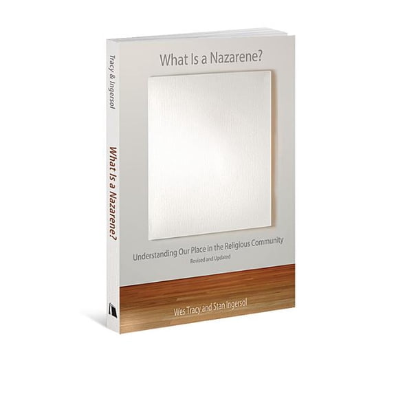 What Is a Nazarene?: Understanding Our Place in the Religious Community, (Paperback)
