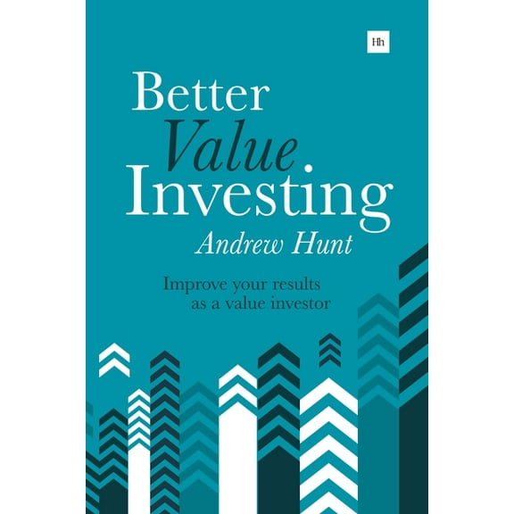 Better Value Investing: A Simple Guide to Improving Your Results as a Value Investor, (Paperback)