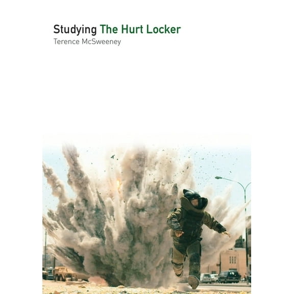 Studying Films Studying the Hurt Locker, (Paperback)
