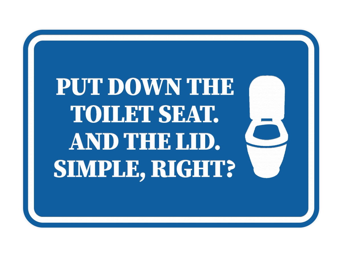 Signs ByLITA Classic Framed Put Down The Toilet Seat. And The Lid