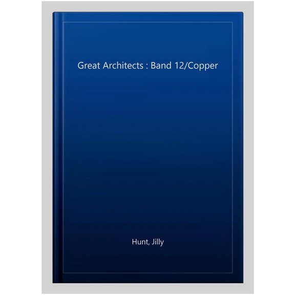 Pre-Owned Collins Big Cat: Collins Big Cat Great Architects : Band 12/Copper (Paperback)