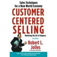 thumbnail image 1 of Customer Centered Selling: Sales Techniques for a New World Economy (2nd Edition), 1 of 4