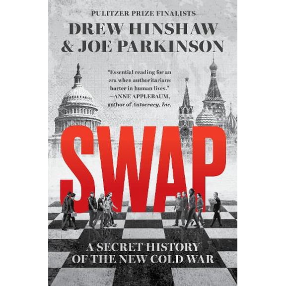 Pre-Owned Swap: A Secret History of the New Cold War (Hardcover) 0063458241 9780063458246