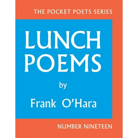 City Lights Pocket Poets Lunch Poems, Book 19, (Hardcover)