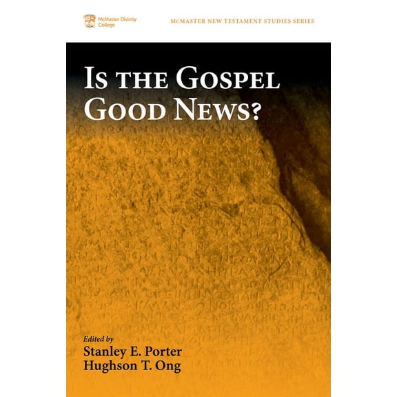 McMaster New Testament Studies: Is the Gospel Good News? (Hardcover)