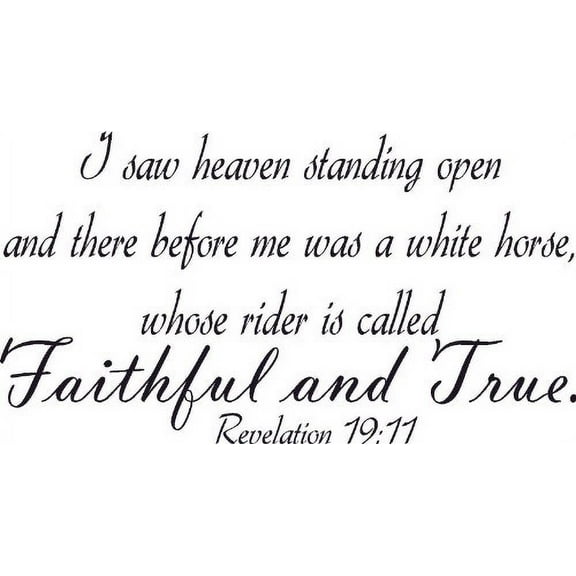 Revelation 19:11, Vinyl Wall Art, 12x22, Bible Verse Vinyl Wall Decal Scripture